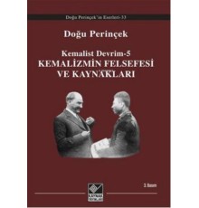 Kemalizmin Felsefesi ve Kaynakları