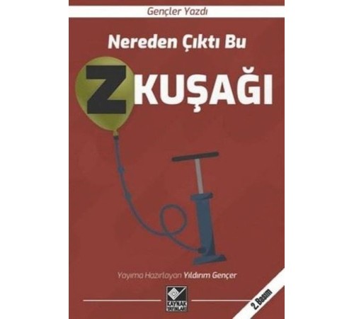 Nereden Çıktı Bu Z Kuşağı