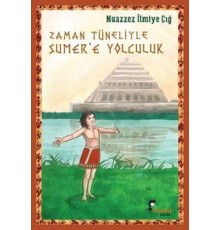 Zaman Tüneliyle Sümer’e Yolculuk