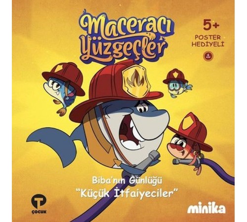 Biba'nın Günlüğü Küçük İtfaiyeciler-Maceracı Yüzgeçler