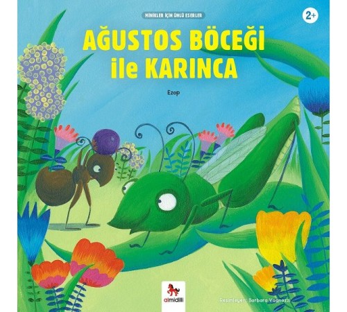 Ağustos Böceği ile Karınca - Minikler İçin Ünlü Eserler