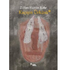 Kaçışın Ürküsü