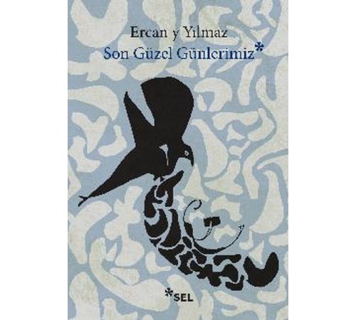Son Güzel Günlerimiz