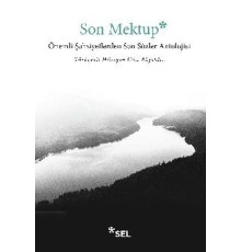 Son Mektup - Önemli Şahsiyetlerden Son Sözler Antolojisi