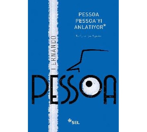Pessoa Pessoa'yı Anlatıyor Pessoa Pessoa'yı Anlatıyor
