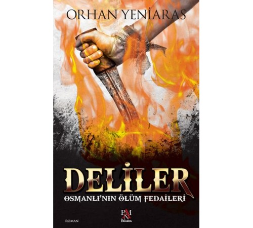 Deliler - Osmanlı'nın Ölüm Fedaileri