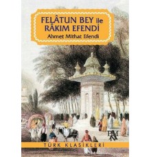 Felatun Bey ile Rakım Efendi