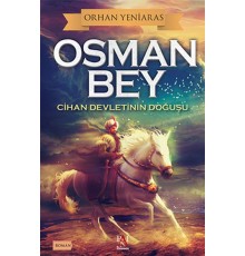 Osman Bey - Cihan Devletinin Doğuşu