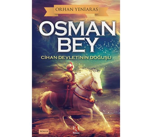 Osman Bey - Cihan Devletinin Doğuşu