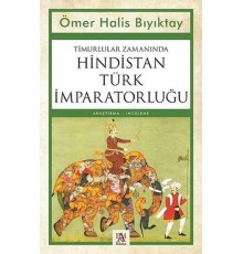 Timurlular Zamanında Hindistan Türk İmparatorluğu