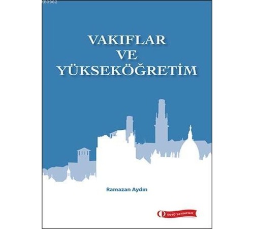 Vakıflar ve Yükseköğretim Vakıflar ve Yükseköğretim