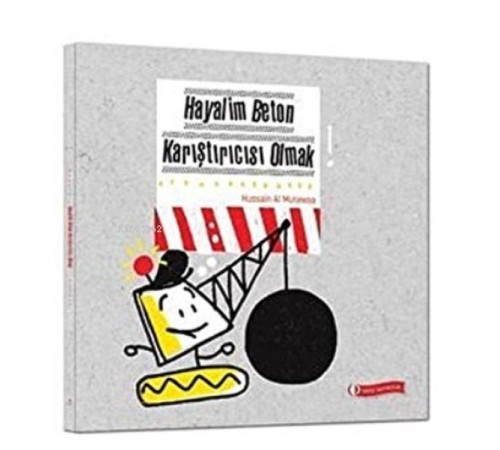 Hayalim Beton Karıştırıcısı Olmak Hayalim Beton Karıştırıcısı Olmak