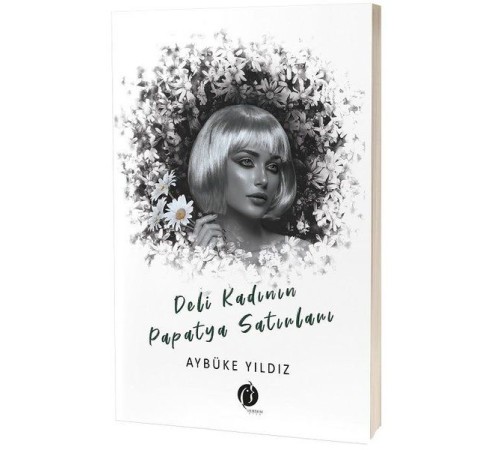 Deli Kadının Papatya Satırları