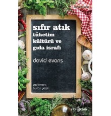Sıfır Atık Tüketim Kültürü ve Gıda İsrafı