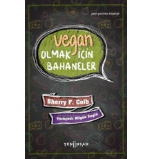 Vegan Olmak İçin Bahaneler