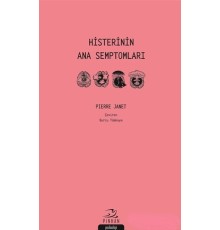 Histerinin Ana Semptomları