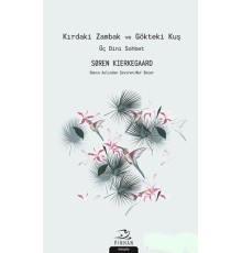 Kırdaki Zambak ve Gökteki Kuş - Üç Dini Sohbet