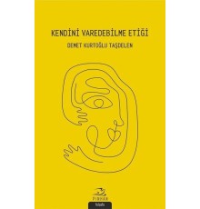 Kendini Varedebilme Etiği