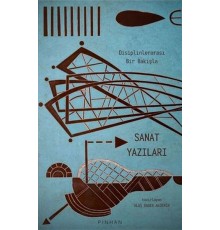 Disiplinlerarası Bir Bakışla Sanat Yazıları
