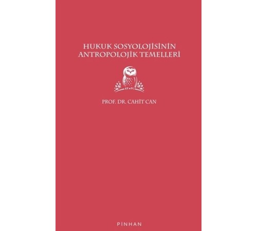 Hukuk Sosyolojisinin Antropolojik Temelleri