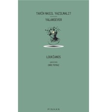 Tarih Nasıl Yazılmalı? - Yalansever