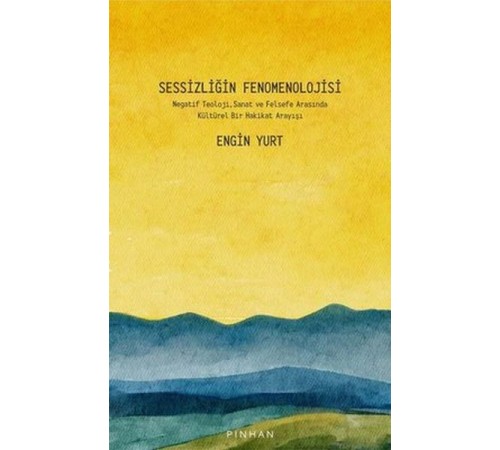 Sessizliğin Fenomenolojisi