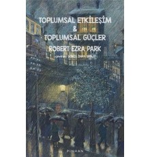 Toplumsal Etkileşim ve Toplumsal Güçler