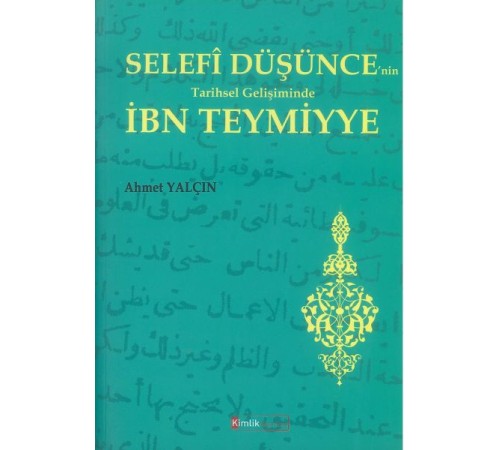 Selefi Düşünce'nin Tarihsel Gelişiminde İbn Teymiyye