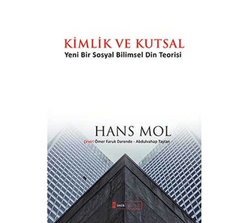 Kimlik ve Kutsal "Yeni Bir Sosyal Bilimsel Din Teorisi"