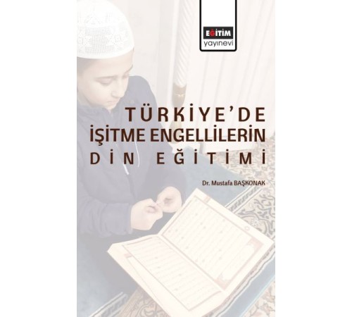 Türkiye’de İşitme Engellilerin Din Eğitimi