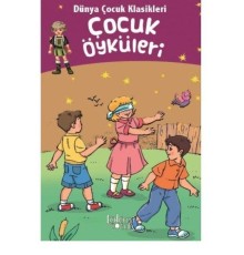 Dünya Çocuk Klasikleri - Çocuk Öyküleri
