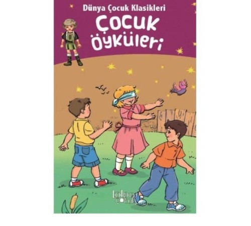 Dünya Çocuk Klasikleri - Çocuk Öyküleri