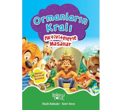 Ormanların Kralı - Aktivitelerle Masallar