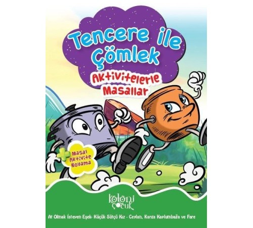 Tencere ile Çömlek - Aktivitelerle Masallar