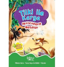 Tilki ile Karga - Aktivitelerle Masallar