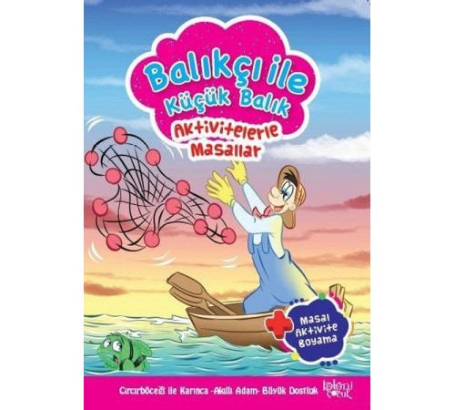 Balıkçı İle Küçük Balık - Aktivitelerle Masallar