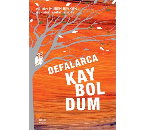 Defalarca Kayboldum