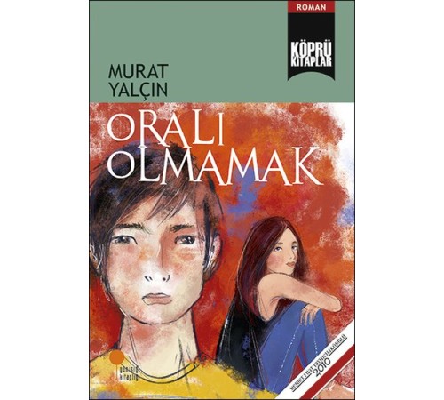 Oralı Olmamak