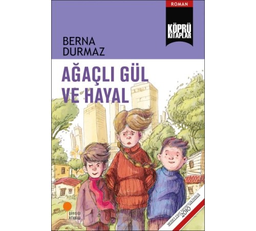 Ağaçlı Gül ve Hayal Ağaçlı Gül ve Hayal