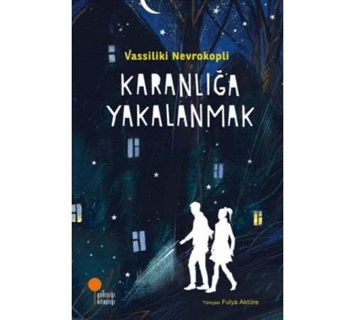 Karanlığa Yakalanmak