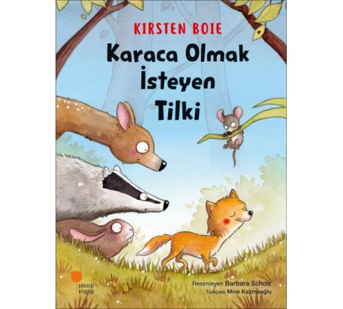 Karaca Olmak İsteyen Tilki