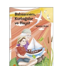 Babaannem Kurbağalar ve Hayat