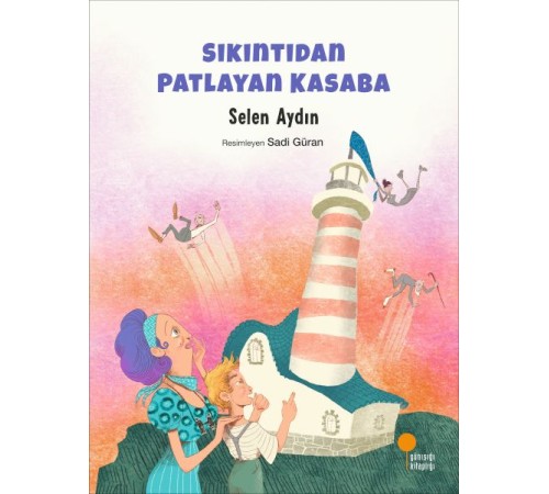 Sıkıntıdan Patlayan Kasaba Sıkıntıdan Patlayan Kasaba