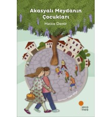 Akasyalı Meydanın Çocukları