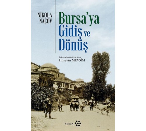 Bursa'ya Gidiş ve Dönüş