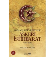 Osmanlı Devleti'nde Askeri İstihbarat - 1864-1914