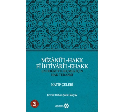 Mizanü’l-Hakk Fi İhtiyari’l-Ehakk - En Doğruyu Seçmek İçin Hak Terazisi