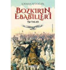 Bozkırın Ebebailleri - 751 Talas