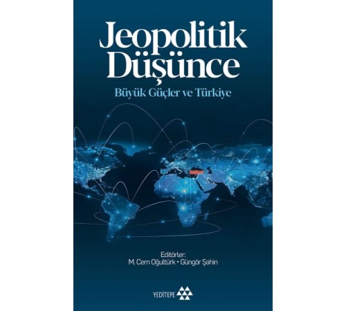Jeopolitik Düşünce Büyük Güçle ve Türkiye