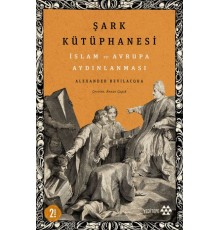 Şark Kütüphanesi - İslam ve Avrupa Aydınlanması
